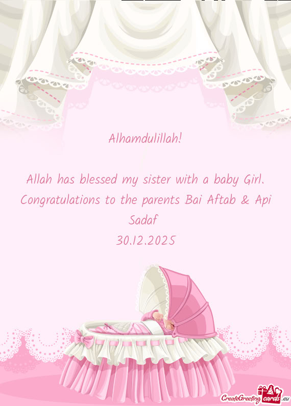 Congratulations to the parents Bai Aftab & Api Sadaf
