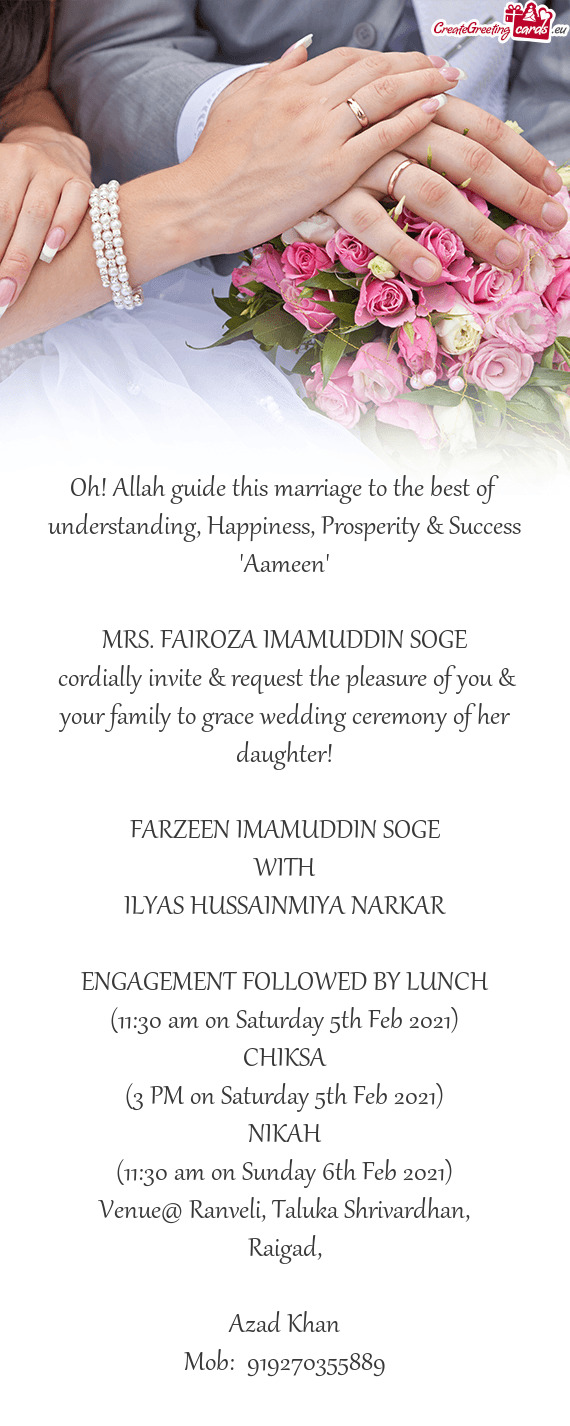 Cordially invite & request the pleasure of you & your family to grace wedding ceremony of her daugh