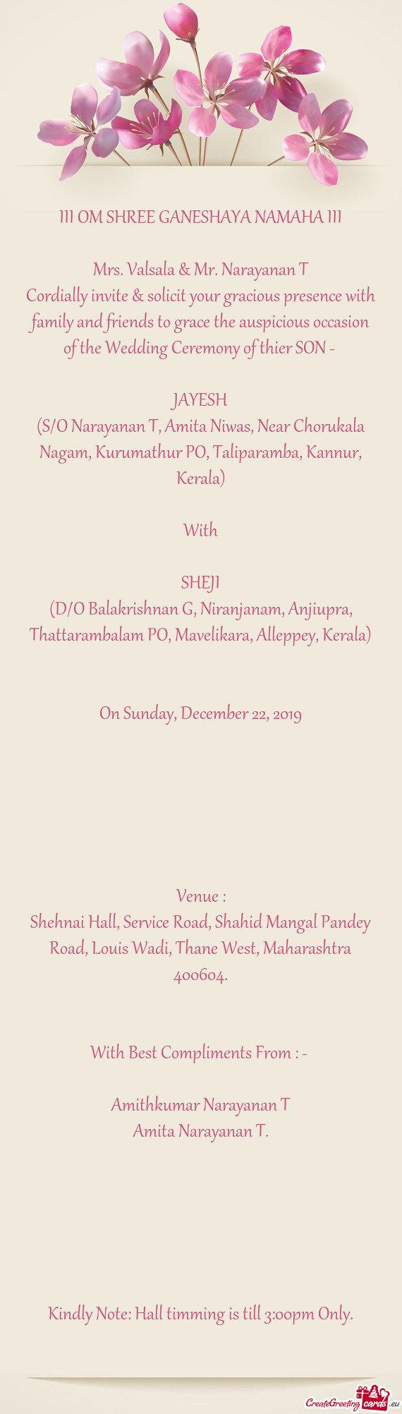 Cordially invite & solicit your gracious presence with family and friends to grace the auspicious oc