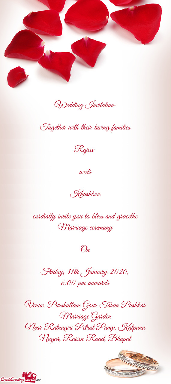 Cordially invite you to bless and gracethe Marriage ceremony