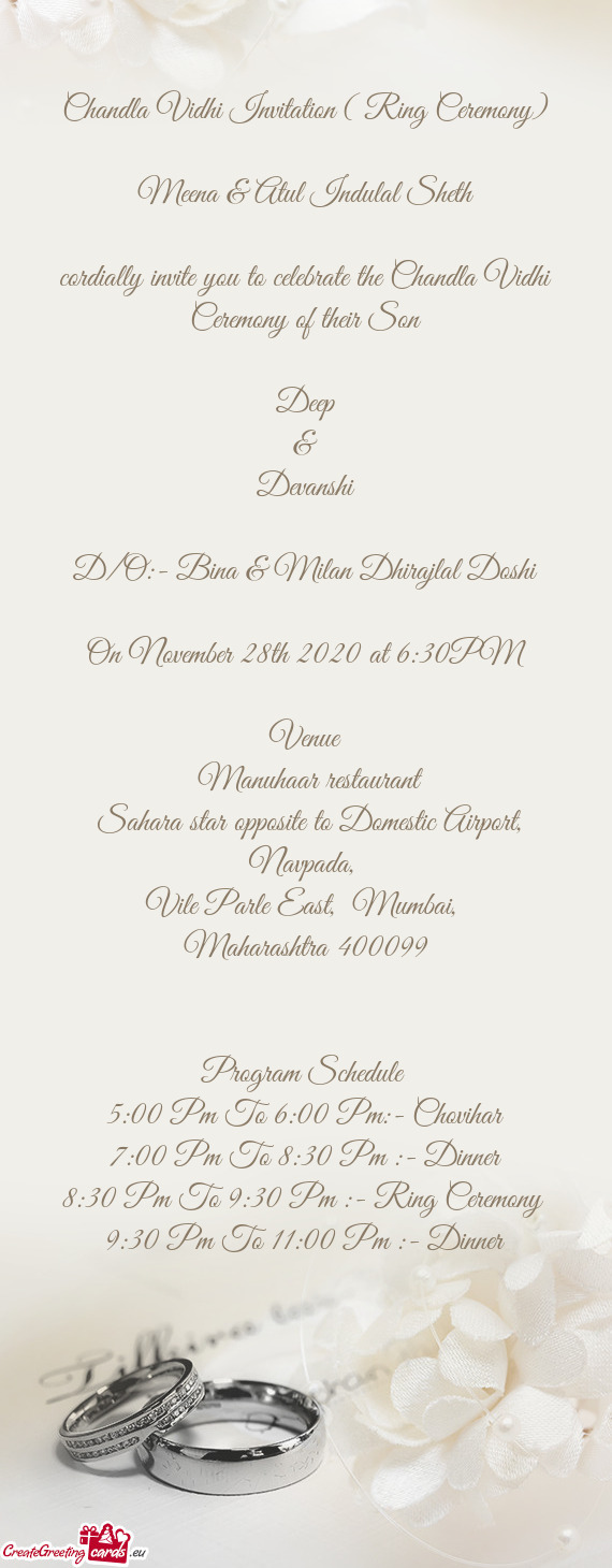 Cordially invite you to celebrate the Chandla Vidhi Ceremony of their Son