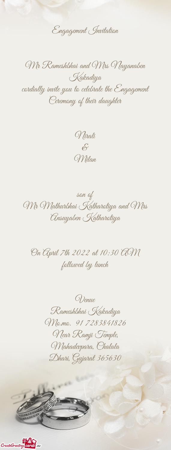 Cordially invite you to celebrate the Engagement Ceremony of their daughter