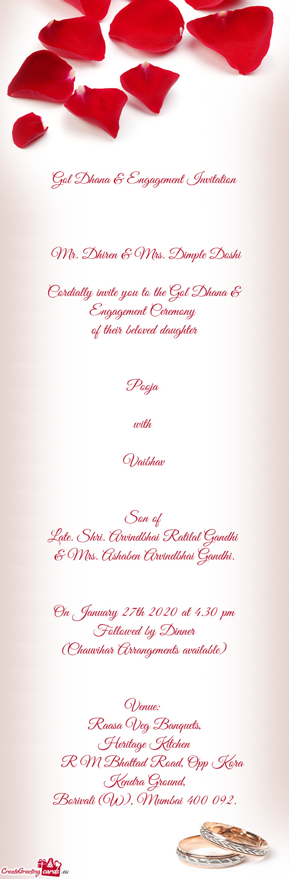 Cordially invite you to the Gol Dhana & Engagement Ceremony