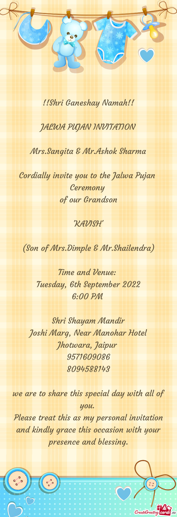 Cordially invite you to the Jalwa Pujan