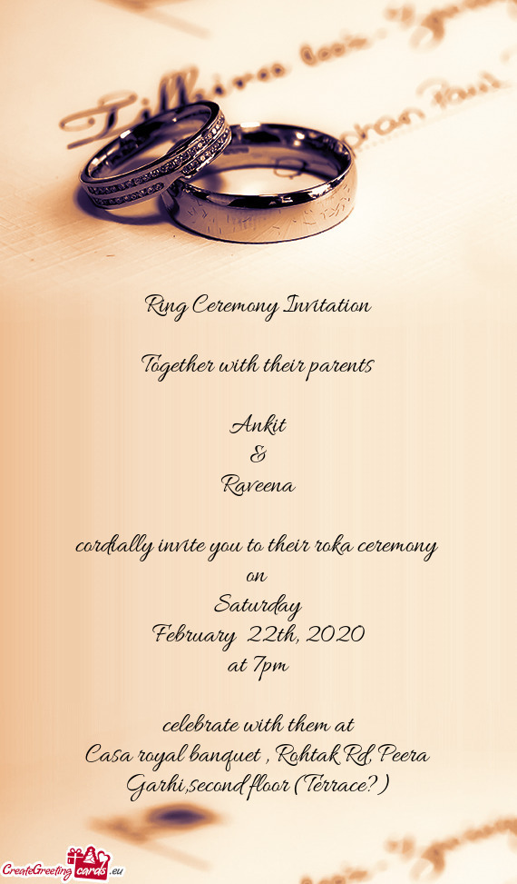 Cordially invite you to their roka ceremony