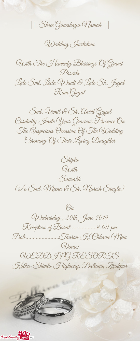 Cordially Invite Your Gracious Presence On The Auspicious Occasion Of The Wedding Ceremony Of Their