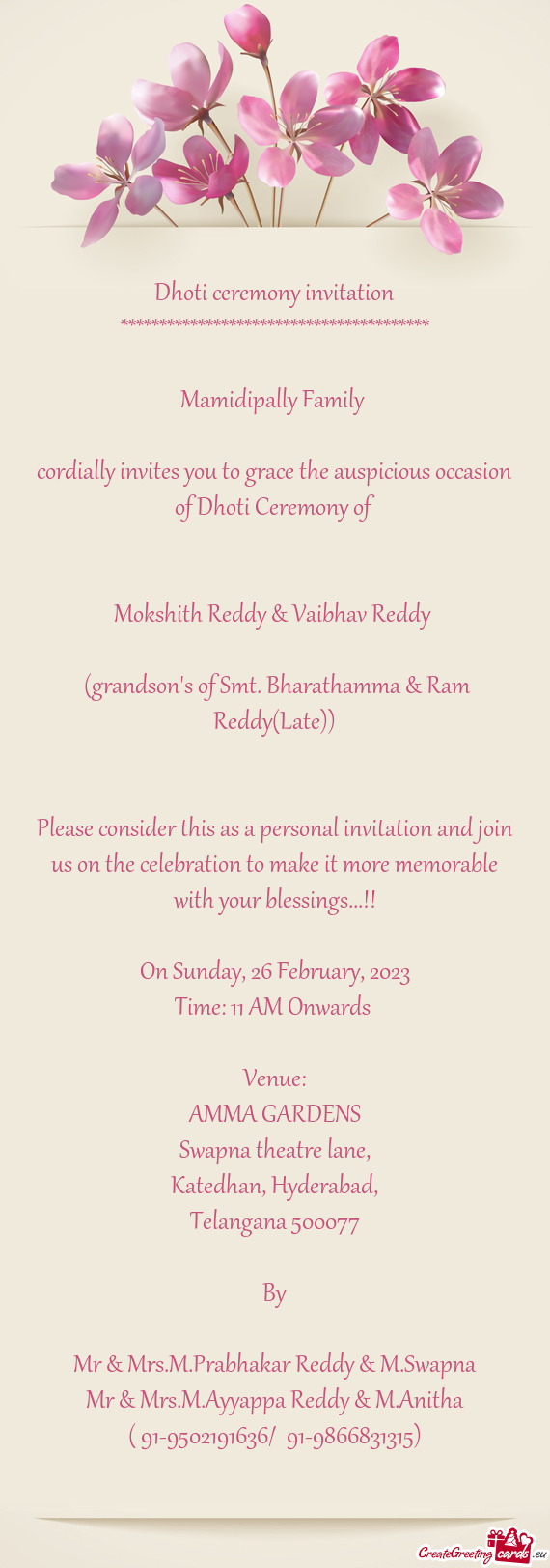 Cordially invites you to grace the auspicious occasion of Dhoti Ceremony of