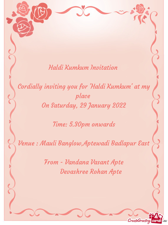 Cordially inviting you for "Haldi Kumkum" at my place