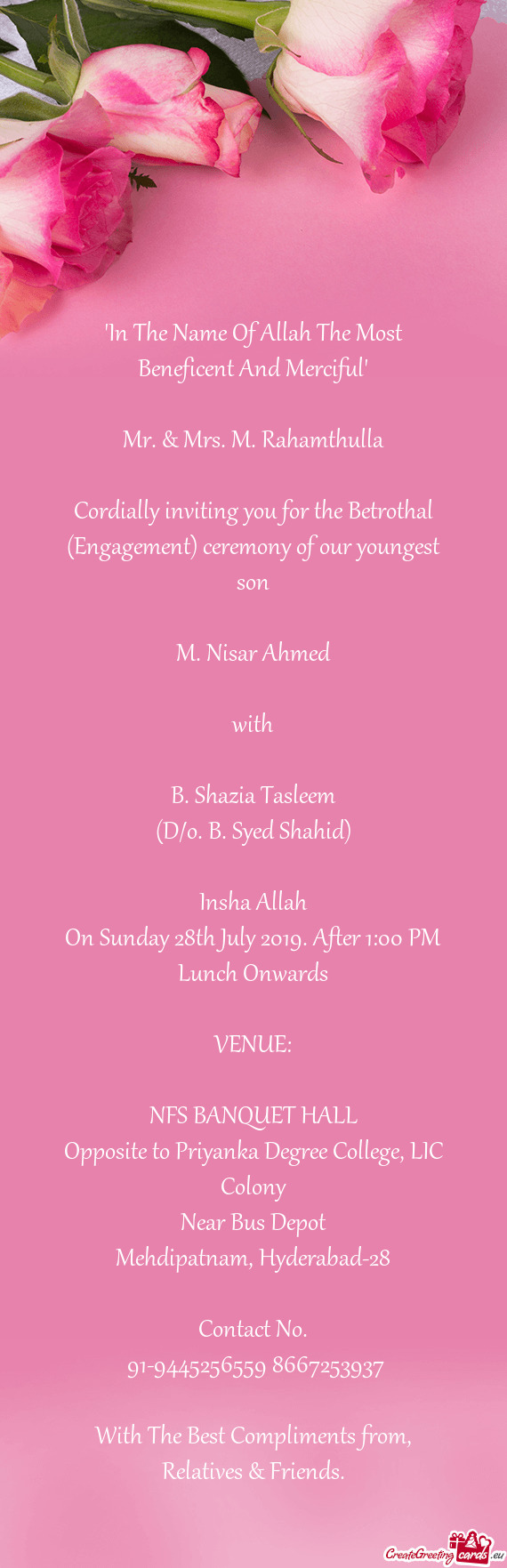 Cordially inviting you for the Betrothal (Engagement) ceremony of our youngest son