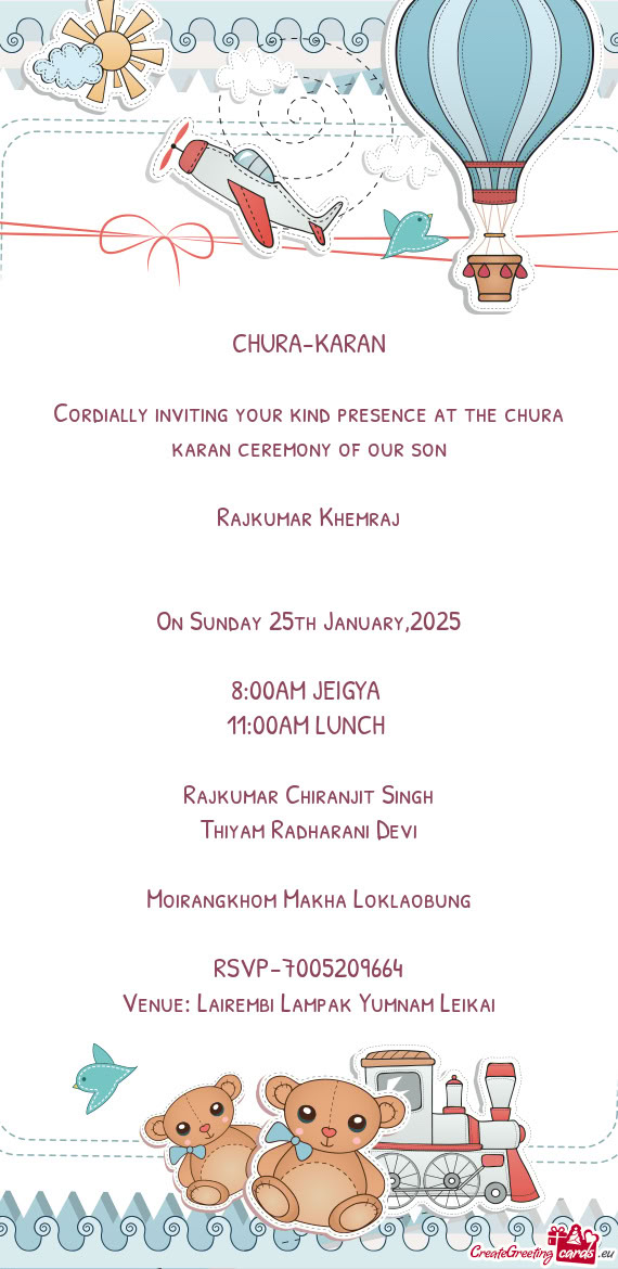 Cordially inviting your kind presence at the chura karan ceremony of our son