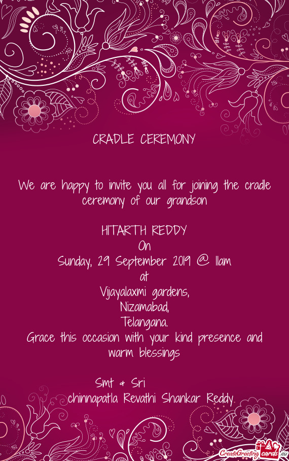 CRADLE CEREMONY      We are happy to invite you all for