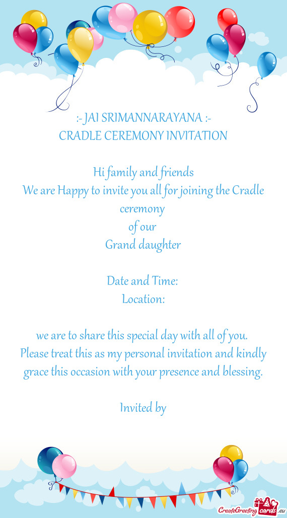 CRADLE CEREMONY INVITATION Hi family and friends We are Happy to invite you all for joining t