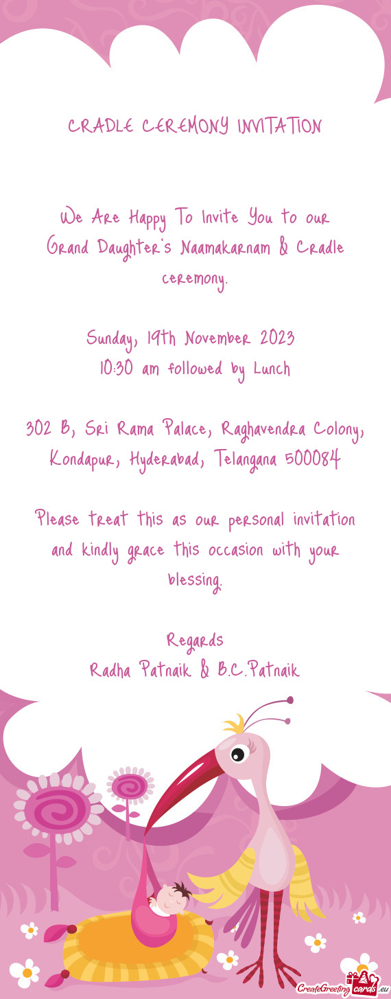 CRADLE CEREMONY INVITATION  We Are Happy To Invite You to our Grand Daughter