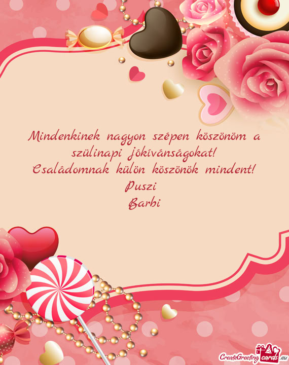 Családomnak külön köszönök mindent