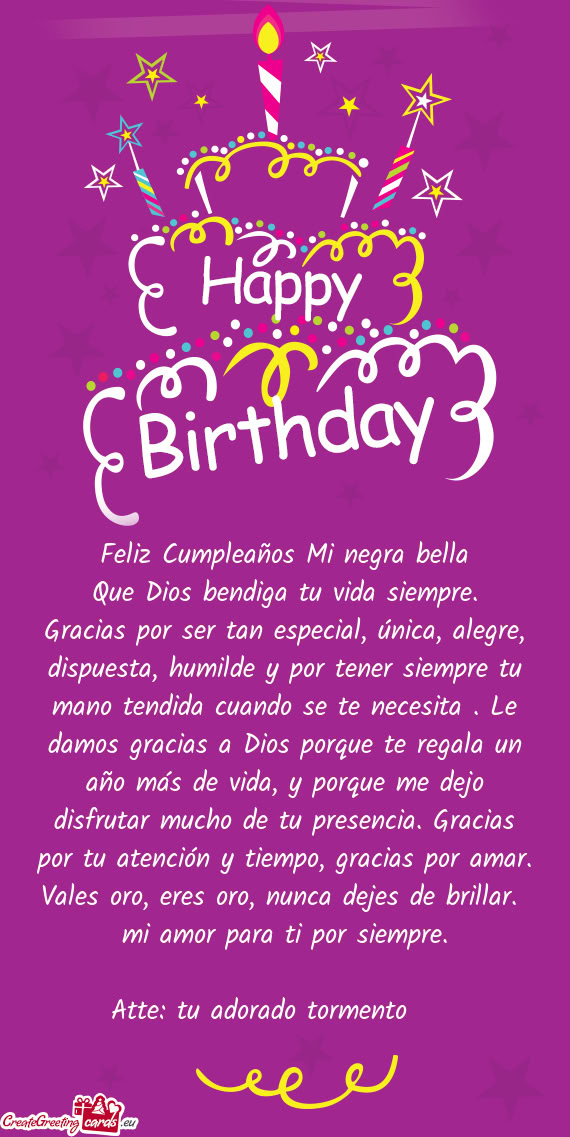 Cuando se te necesita . Le damos gracias a Dios porque te regala un año más de vida, y porque me