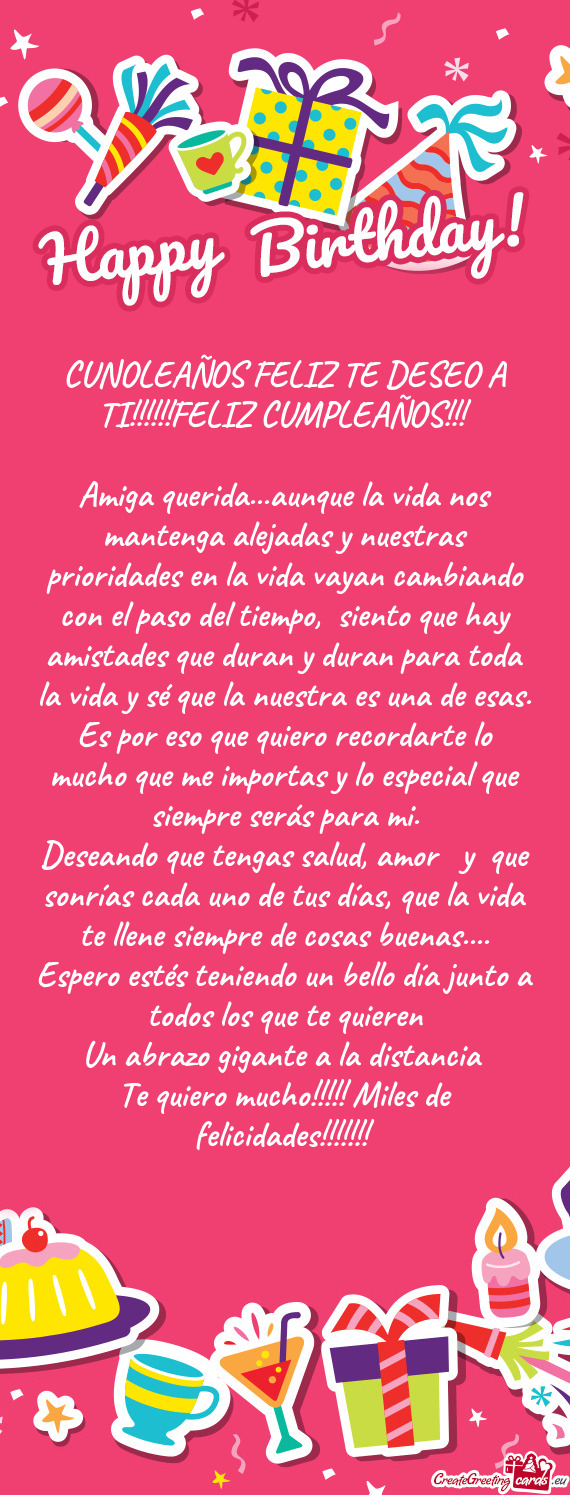 CUNOLEAÑOS FELIZ TE DESEO A TI!!!!!!FELIZ CUMPLEAÑOS