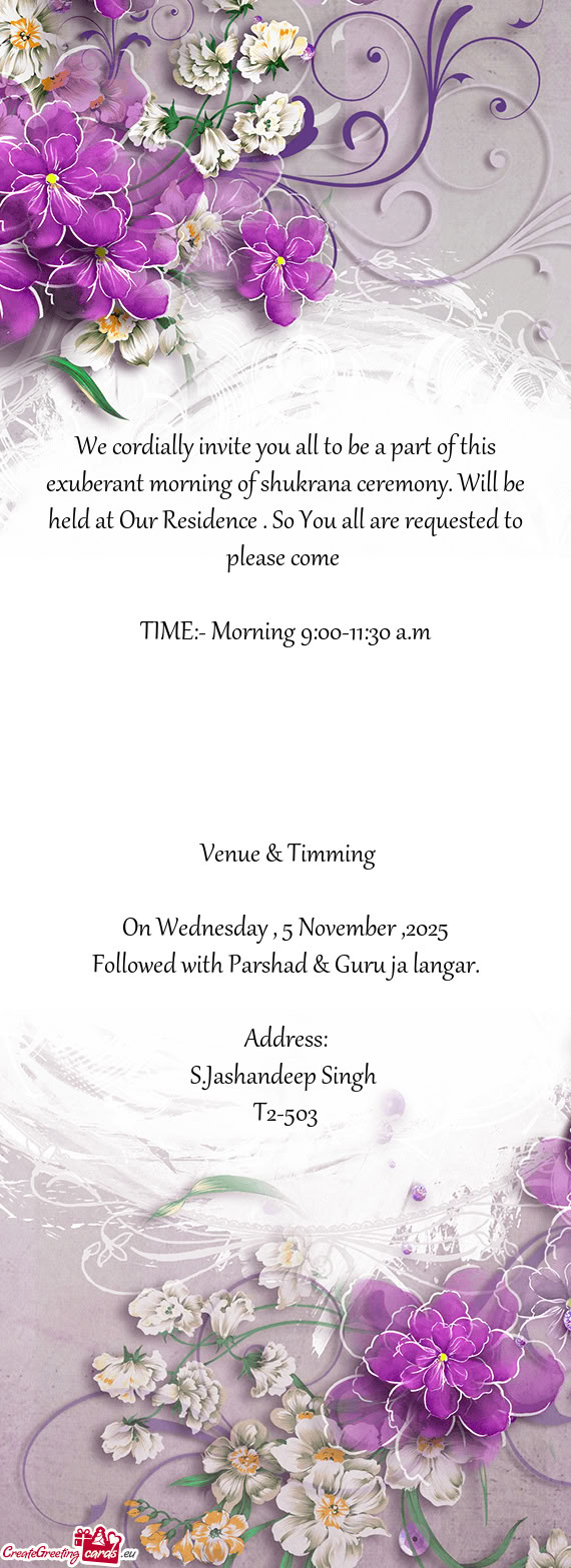 D at Our Residence . So You all are requested to please come
