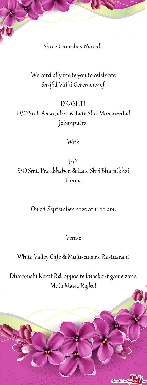 D/O Smt. Ansuyaben & Late Shri MansukhLal Jobanputra