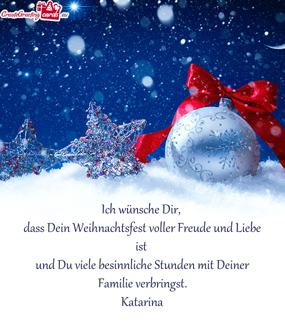 Dass Dein Weihnachtsfest voller Freude und Liebe ist