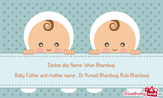 Daston aby Name Ishan Bhardwaj