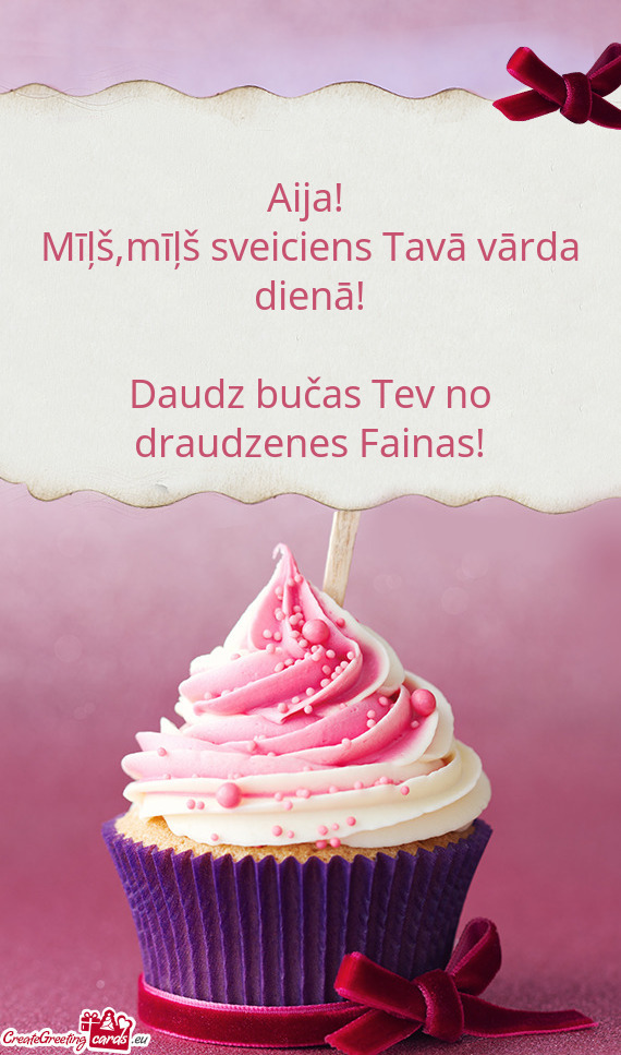 Daudz bučas Tev no draudzenes Fainas