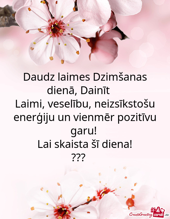 Daudz laimes Dzimšanas dienā, Dainīt❤️