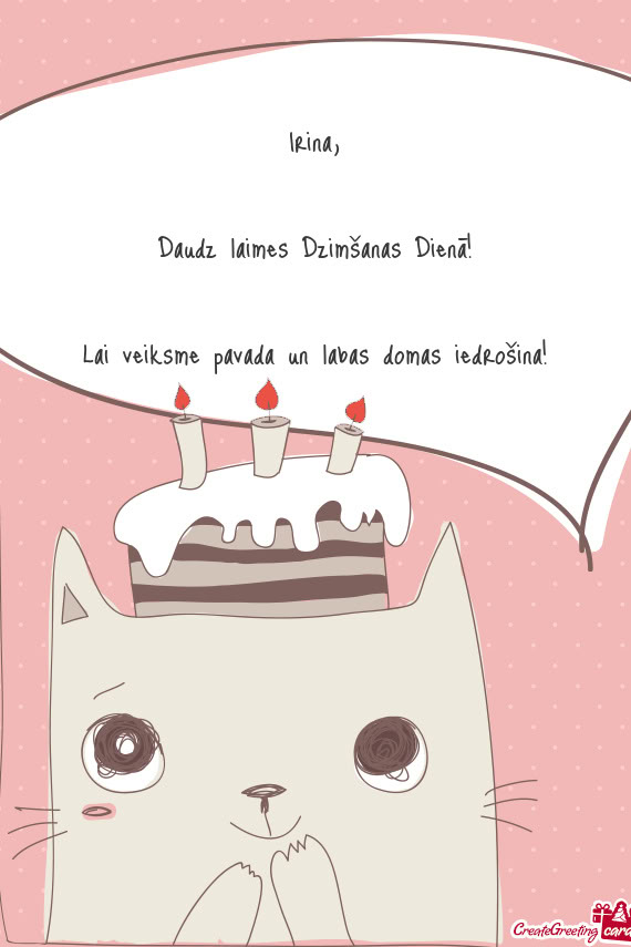 Daudz laimes Dzimšanas Dienā! Lai veiksme pavada un labas domas iedrošina