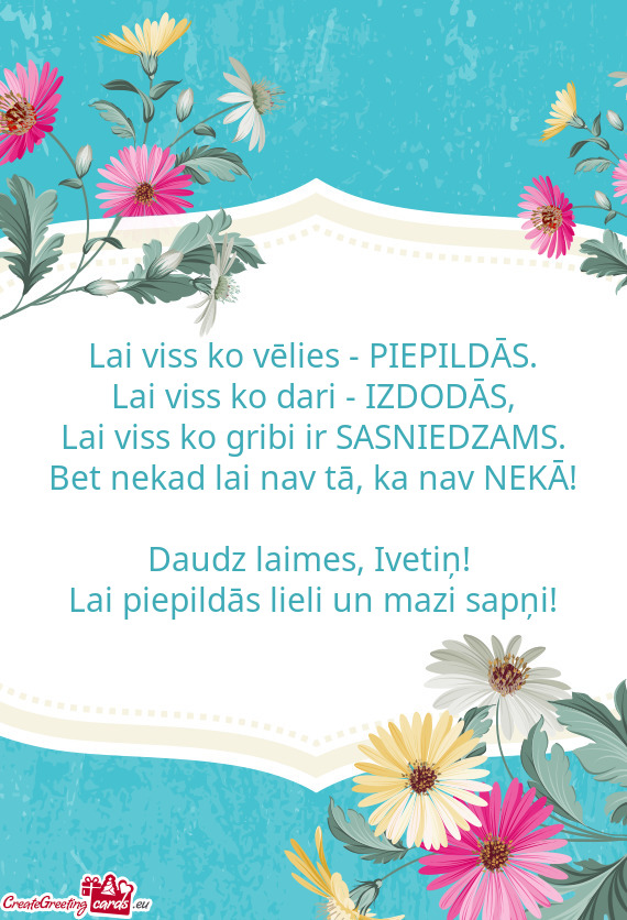 Daudz laimes, Ivetiņ