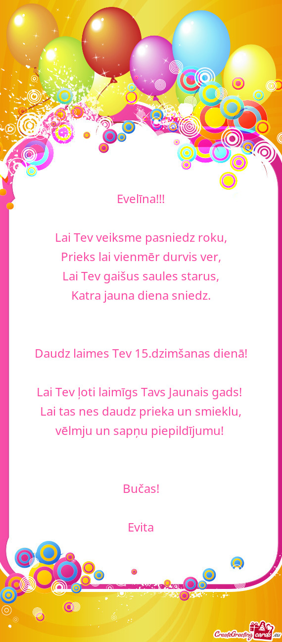 Daudz laimes Tev 15.dzimšanas dienā