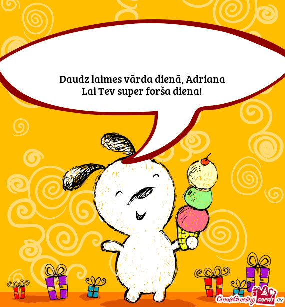 Daudz laimes vārda dienā, Adriana