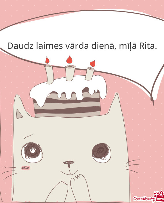 Daudz laimes vārda dienā, mīļā Rita