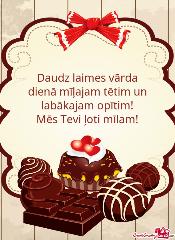 Daudz laimes vārda dienā mīļajam tētim un labākajam opītim