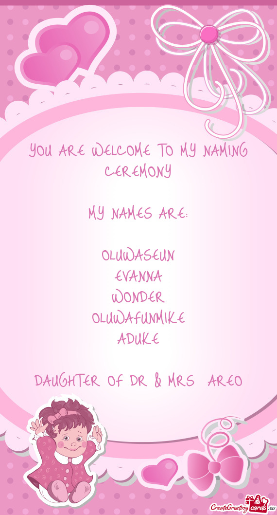 DAUGHTER OF DR & MRS AREO