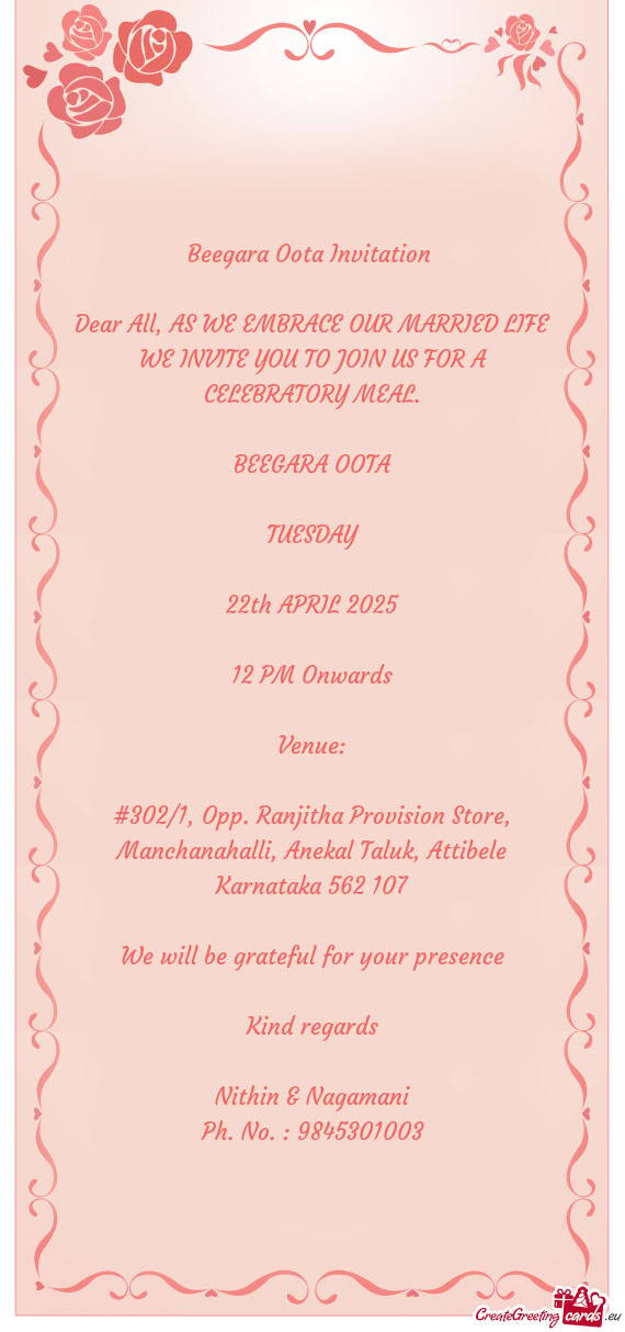 Dear All, AS WE EMBRACE OUR MARRIED LIFE WE INVITE YOU TO JOIN US FOR A CELEBRATORY MEAL