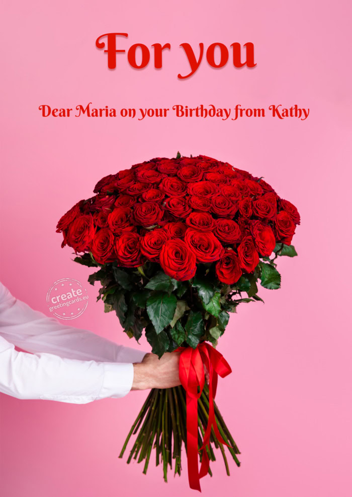 Dear Maria on your Birthday from Kathy
