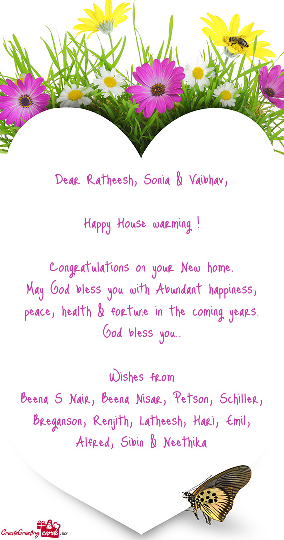 Dear Ratheesh, Sonia & Vaibhav