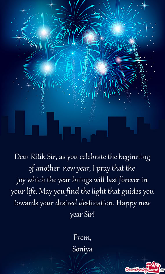 Dear Ritik Sir, as you celebrate the beginning of another new year, I pray that the