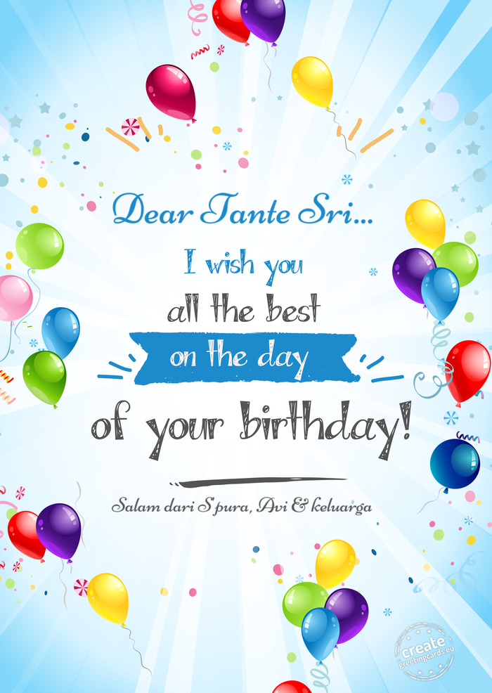 Dear Tante Sri... Salam dari S