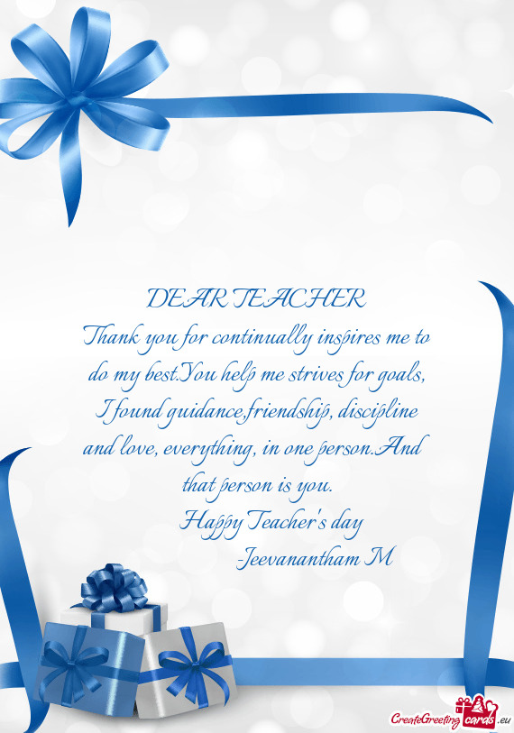 DEAR TEACHER