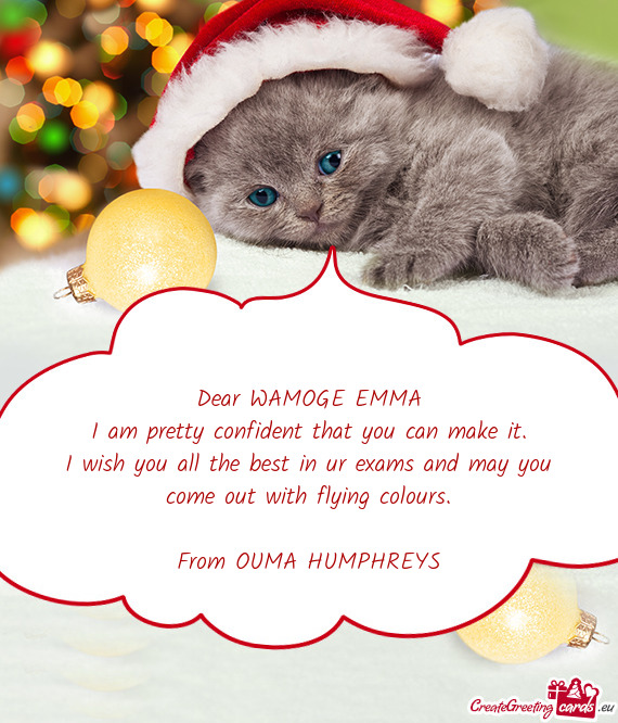 Dear WAMOGE EMMA