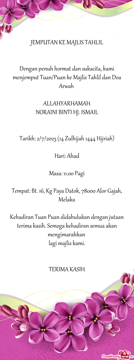 Dengan penuh hormat dan sukacita, kami menjemput Tuan/Puan ke Majlis Tahlil dan Doa Arwah