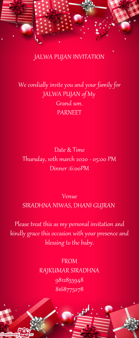 DHANI GUJRAN 
 
 Please treat this as my personal invitation and kindly grace this occasion with yo