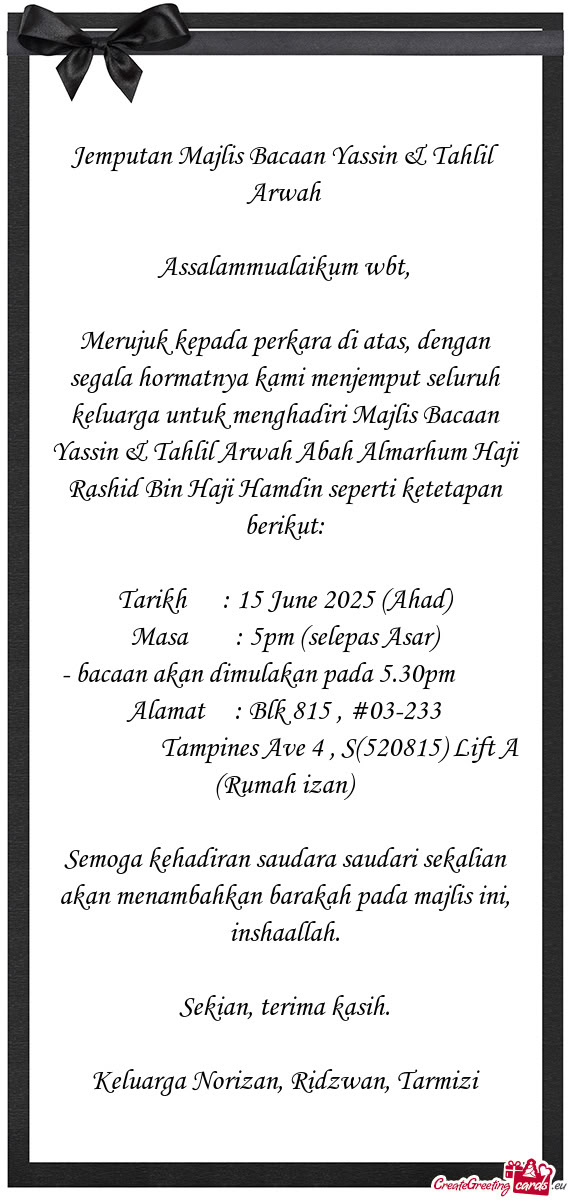 Diri Majlis Bacaan Yassin & Tahlil Arwah Abah Almarhum Haji Rashid Bin Haji Hamdin seperti ketetapan