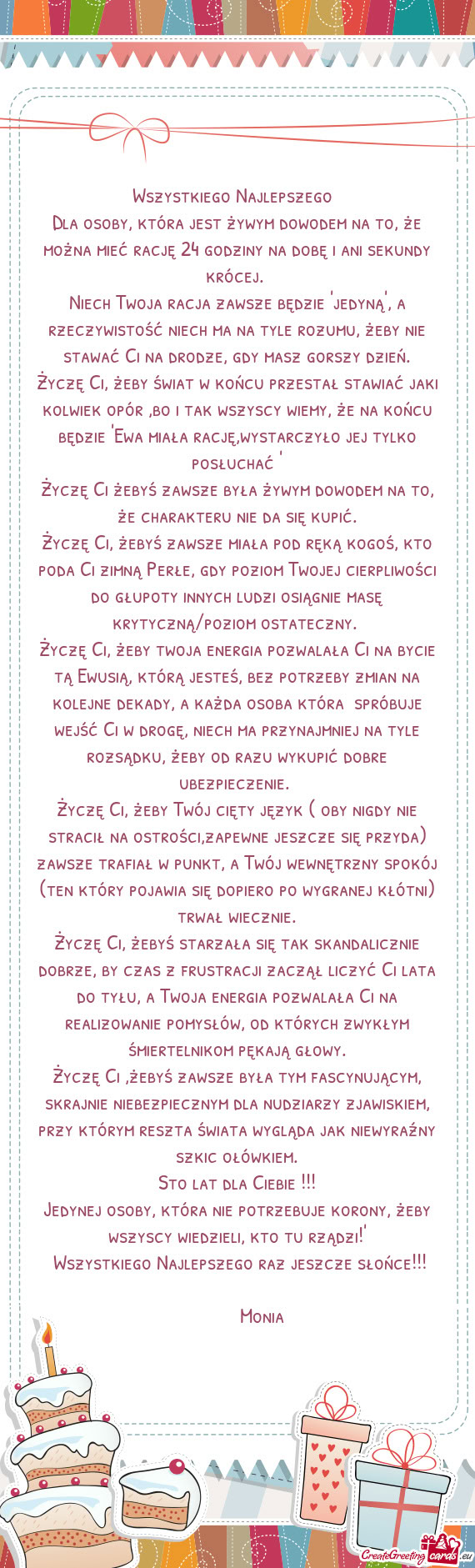 Dla osoby, która jest żywym dowodem na to, że można mieć rację 24 godziny na dobę i ani sekun