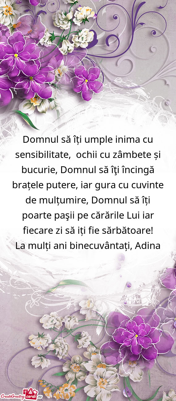 Domnul să îți umple inima cu sensibilitate, ochii cu zâmbete și bucurie, Domnul să îţi înc