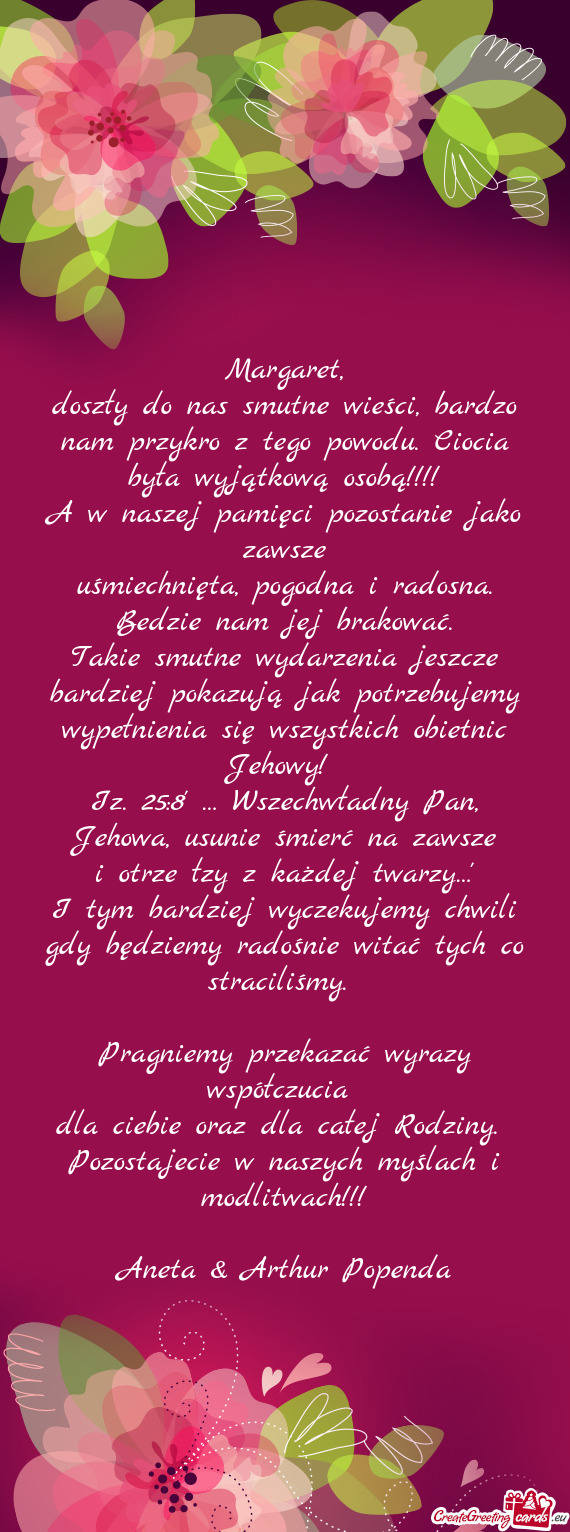 Doszły do nas smutne wieści, bardzo nam przykro z tego powodu. Ciocia była wyjątkową osobą