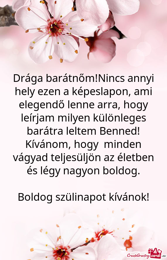 Drága barátnőm!Nincs annyi hely ezen a képeslapon, ami elegendő lenne arra, hogy leírjam milye