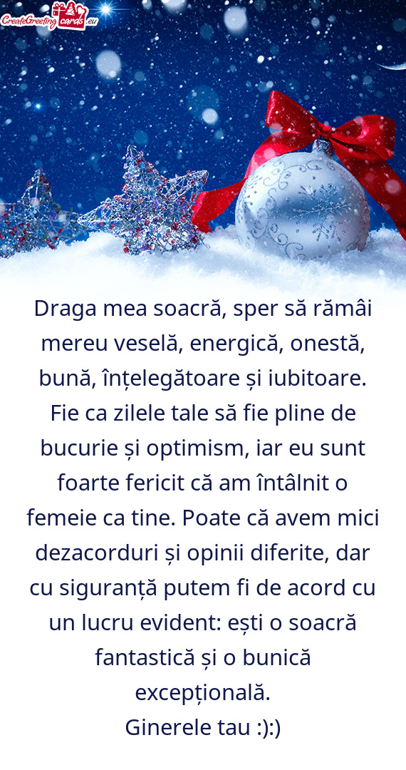 Draga mea soacră, sper să rămâi mereu veselă, energică, onestă, bună, înțelegătoare și i