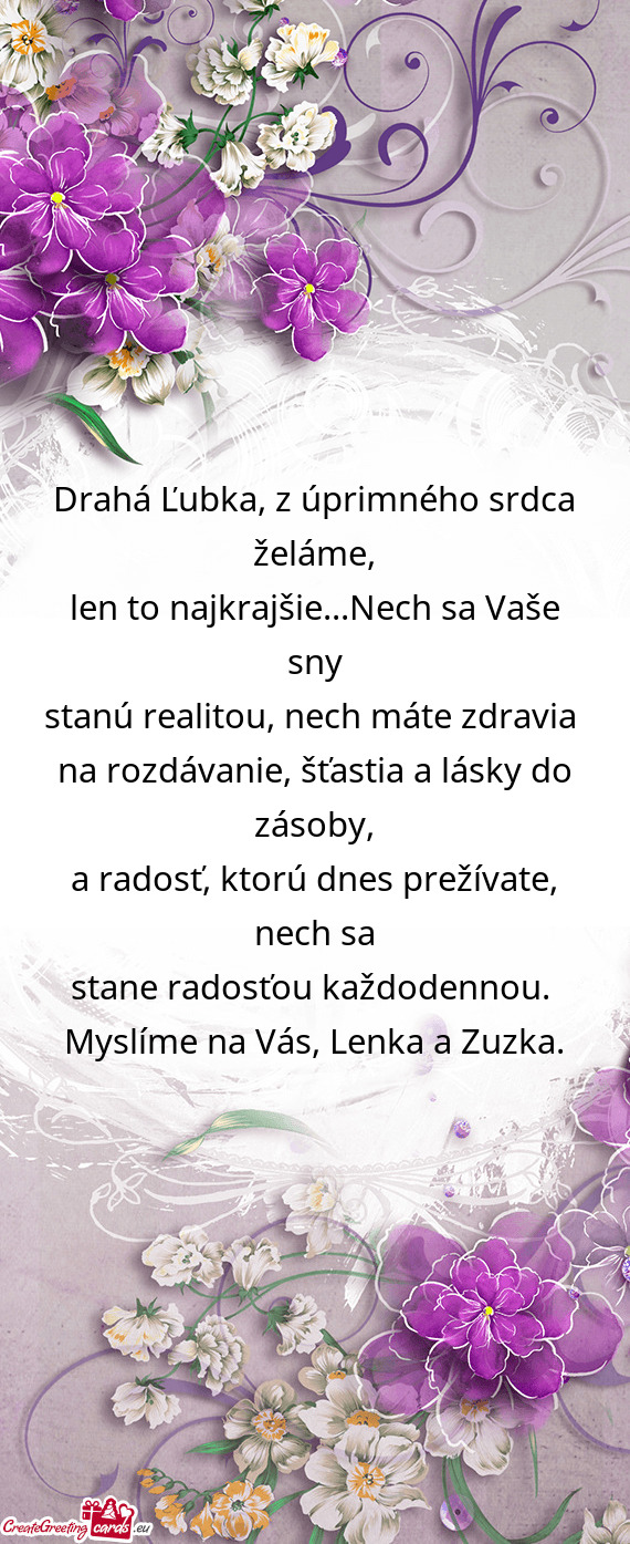 Drahá Ľubka, z úprimného srdca želáme