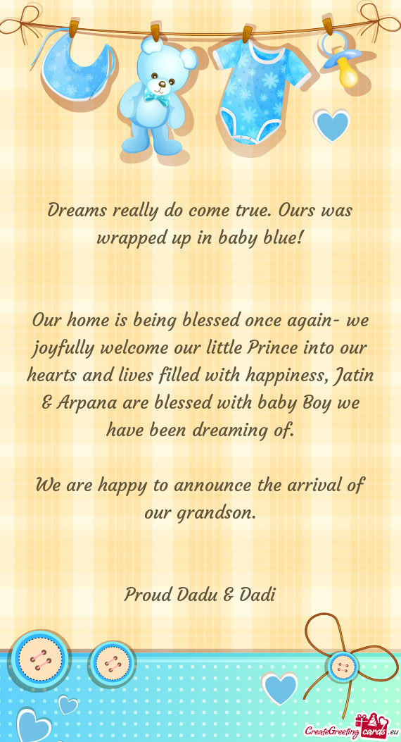 Dreams really do come true. Ours was wrapped up in baby blue
